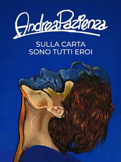 Andrea Pazienza - Sulla carta sono tutti eroi poster