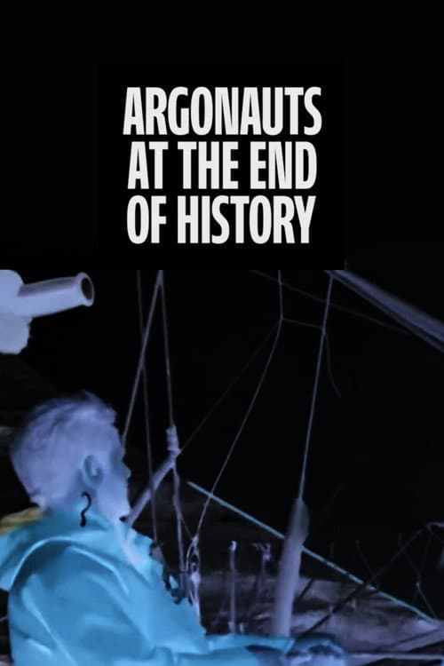 Argonauts at the End of History poster