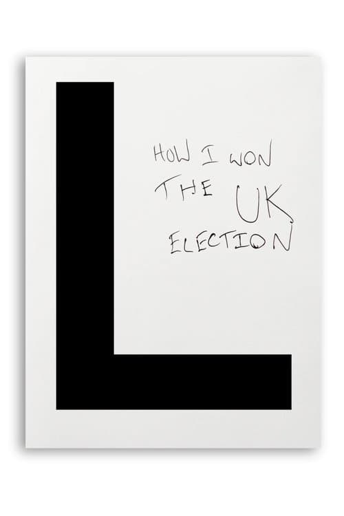 How I Won the UK Election poster