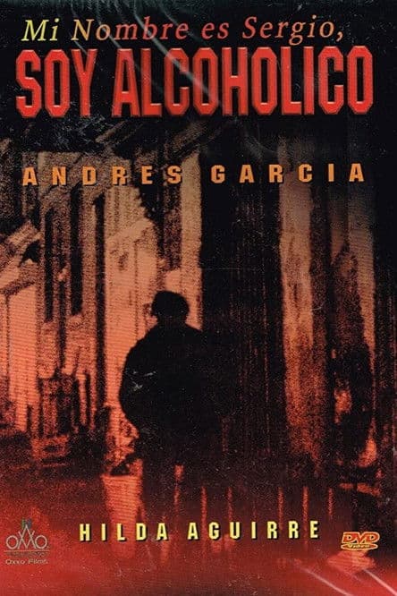 Mi nombre es Sergio, soy alcohólico poster
