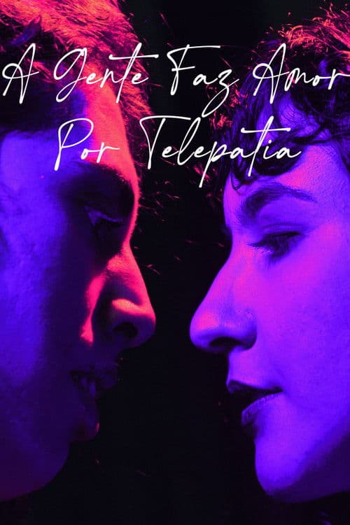a gente faz amor por telepatia poster