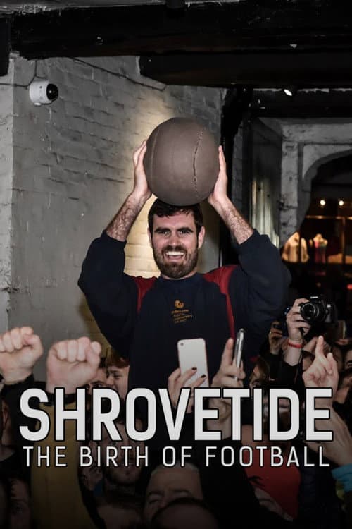 Shrovetide: The Birth of Football poster