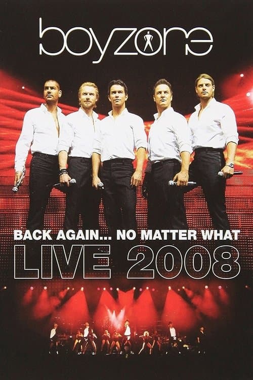 Boyzone: Back Again... No Matter What - Live poster