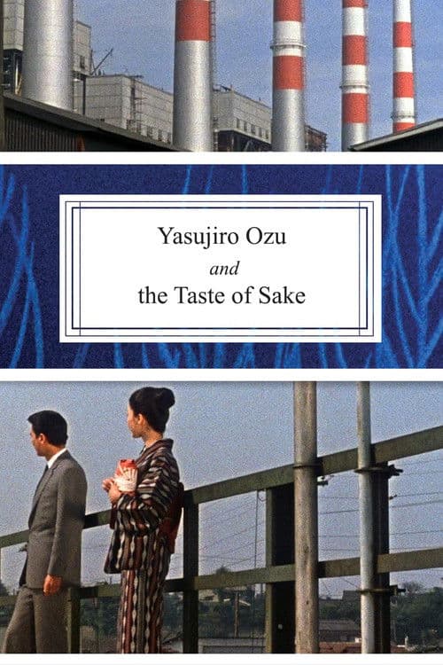 Yasujiro Ozu and the Taste of Sake poster