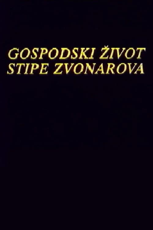 The Life of Stipe Zvonarov poster