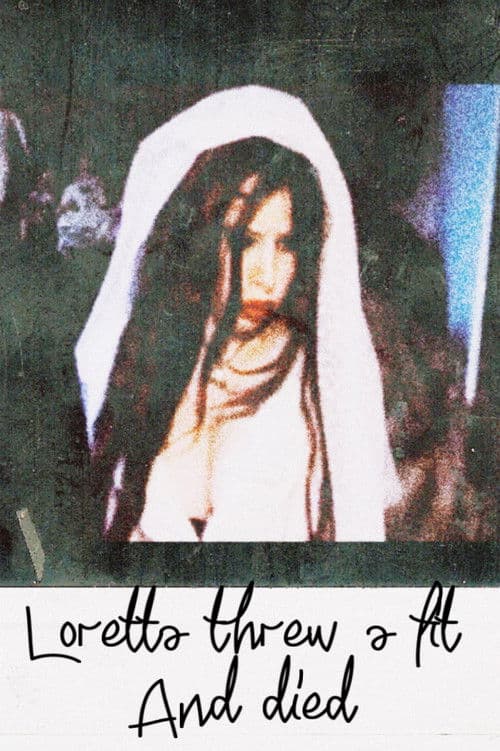 Loretta threw a fit and died poster