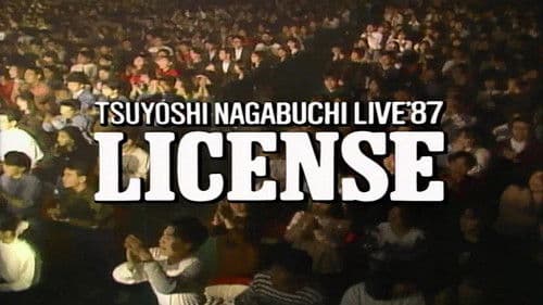 NAGABUCHI TSUYOSHI LIVE'87 LICENSE poster