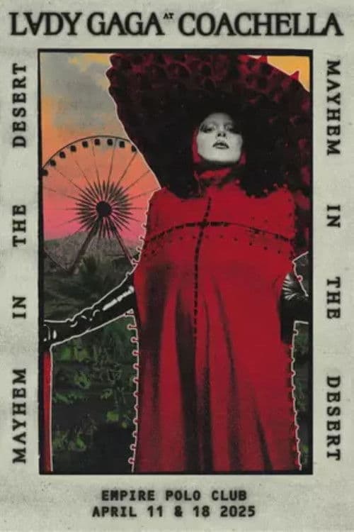 Lady Gaga: MAYHEM in the Desert - Live at Coachella poster