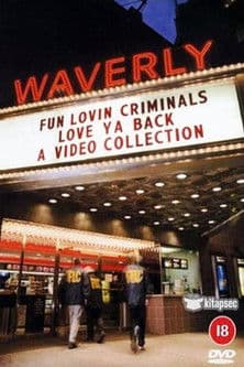 Fun Lovin' Criminals: Love Ya Back - A Video Collection poster