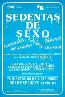 Sedentas de Sexo poster