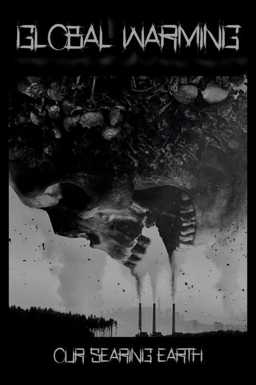 Global Warming: Our Searing Earth poster