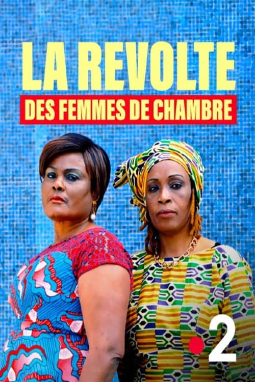 LA RÉVOLTE DES FEMMES DE CHAMBRE poster