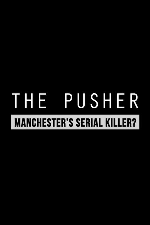 Manchester's Serial Killer? poster