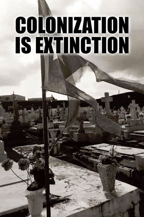 Colonization Is Extinction poster