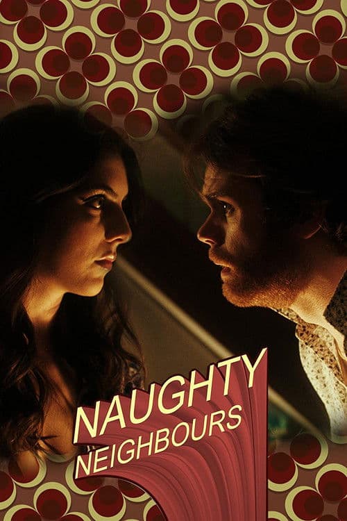 Naughty Neighbours poster