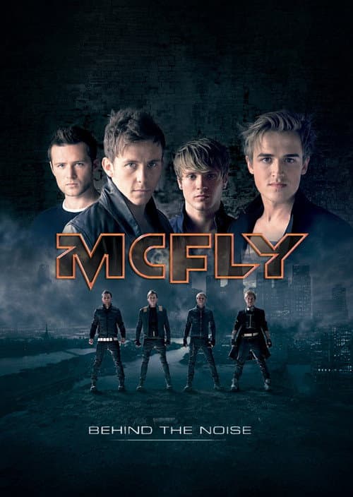 McFly: Behind the Noise poster