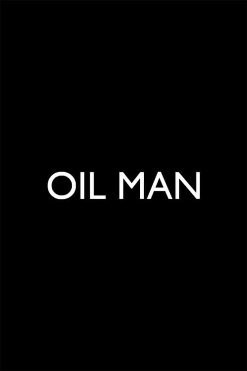 Oil Man poster