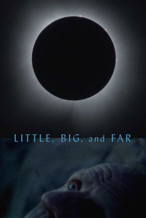 Little, Big, and Far poster