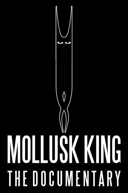 Mollusk King: The Documentary poster