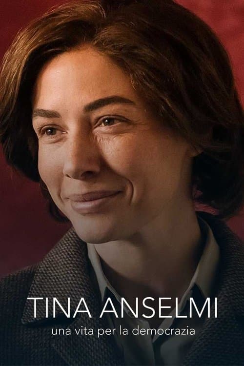 Tina Anselmi - Una vita per la democrazia poster