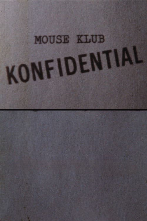 Mouse Klub Konfidential poster