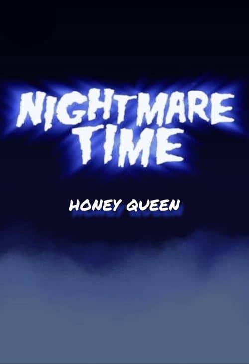 Nightmare Time: Honey Queen poster