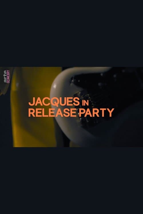 Jacques in Release Party poster