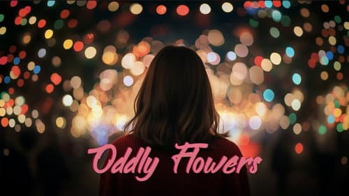 Oddly Flowers poster