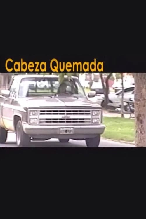 Cabeza quemada poster