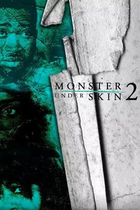 Monster Under Skin 2 poster