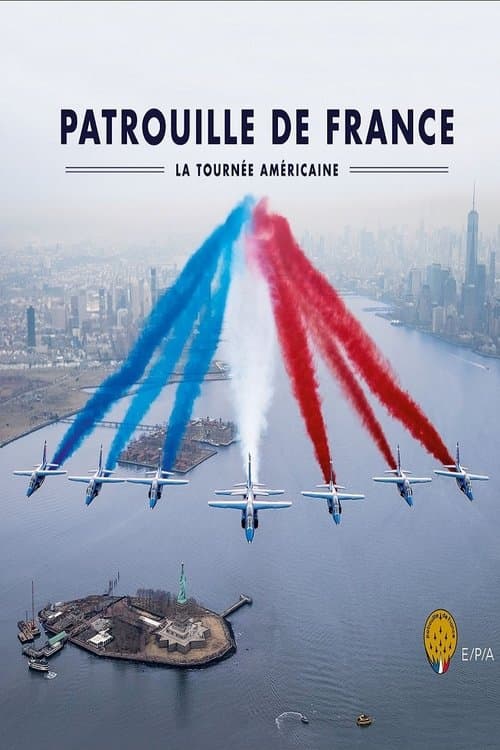 Patrouille de France - La tournée Américaine poster