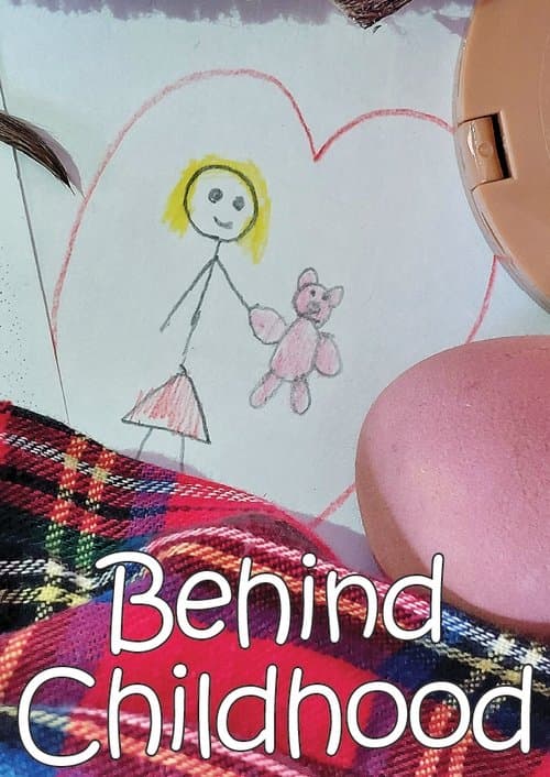 Behind Childhood poster