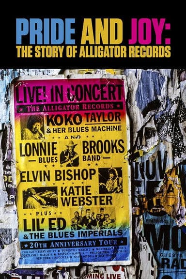Pride and Joy: The Story of Alligator Records poster