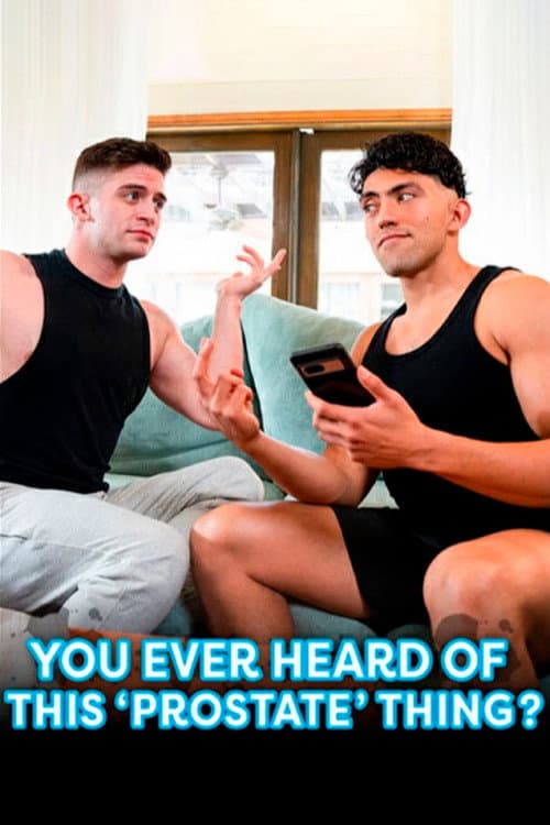 You Ever Heard of This 'Prostate' Thing? poster