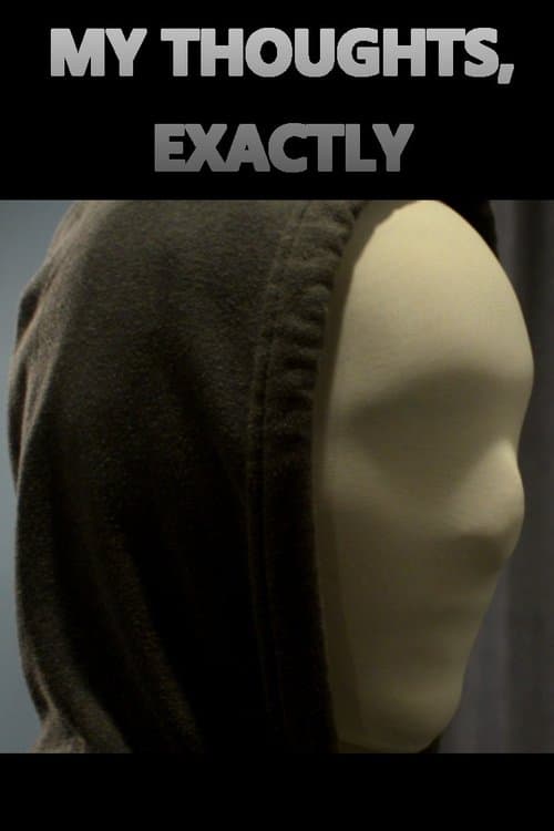 My Thoughts, Exactly poster