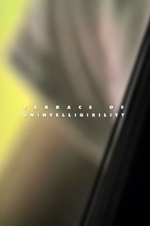 Terrace of Unintelligibility poster