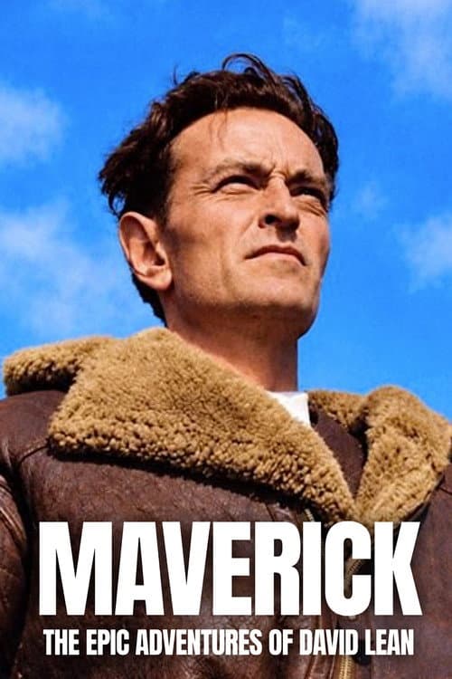 Maverick: The Epic Adventures of David Lean poster