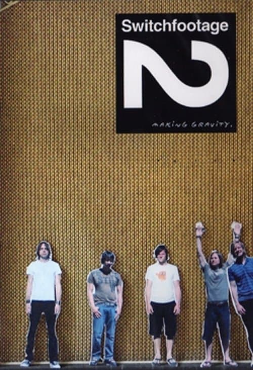 Switchfootage 2: Making Gravity poster