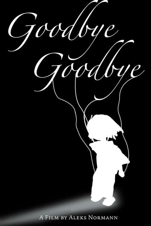 Goodbye, Goodbye poster