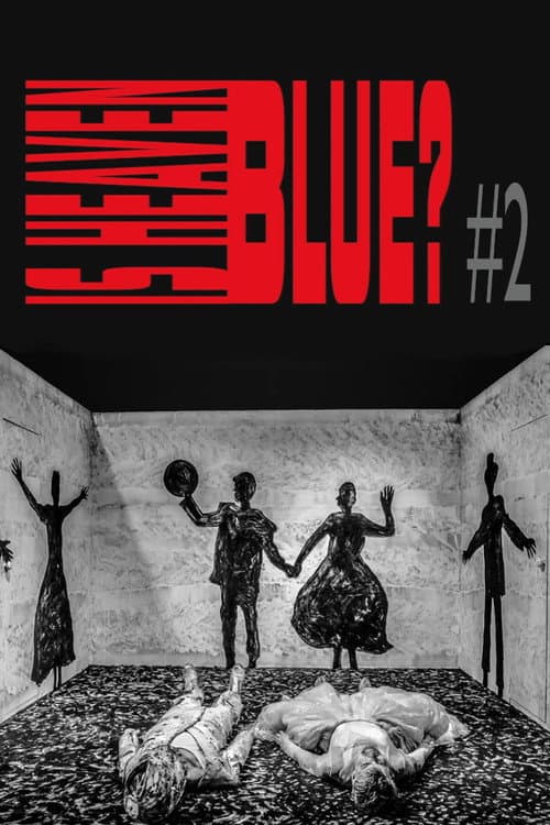 Is Heaven Blue? #2 poster