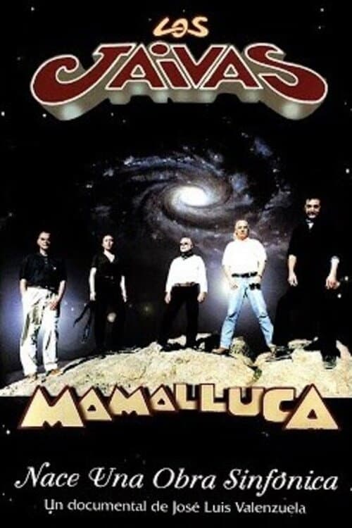 Mamalluca, Nace Una Obra Sinfónica poster