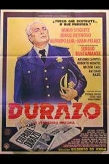 Durazo: La verdadera historia poster