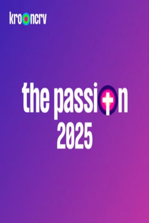 The Passion 2025: Live in Terneuzen poster