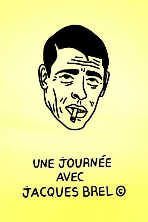 Une journée avec Jacques Brel poster