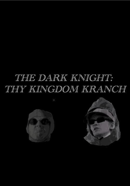 The Dark Knight- Thy Kingdom Kranch poster