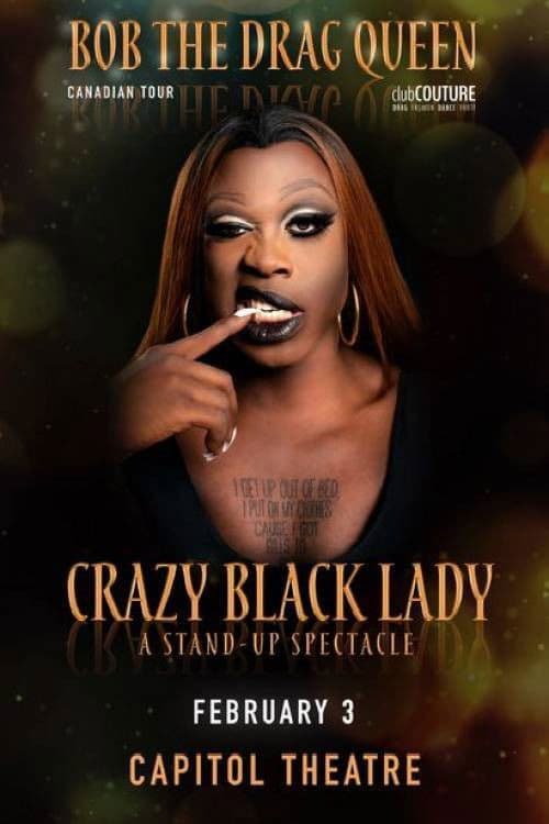 Bob the Drag Queen: Crazy Black Lady poster