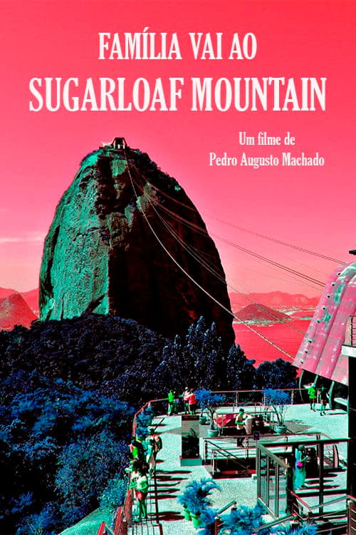 Family visits the Sugarloaf Mountain poster