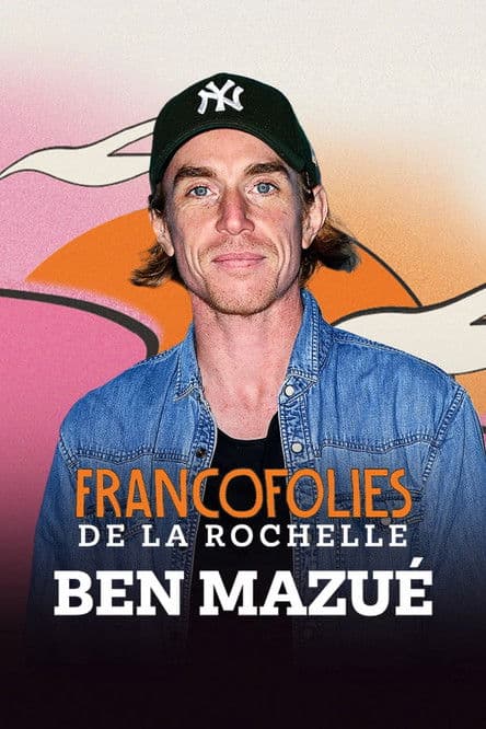 Ben Mazué aux Francofolies 2025 poster