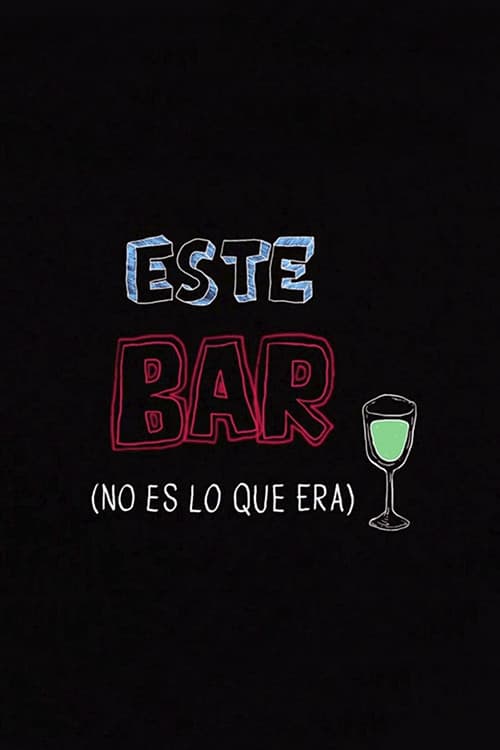 Este Bar (no es lo que era) poster