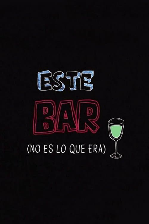Este Bar (no es lo que era) poster